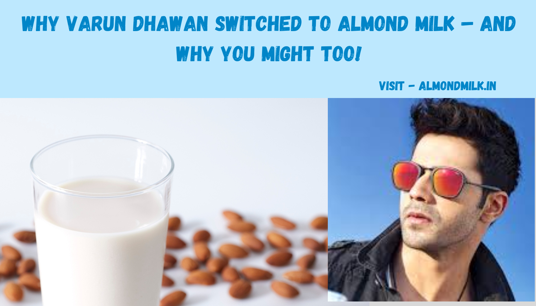 Almond Milk Benefits for Skin: 5 Reasons Why Varun Dhawan Ditched Dairy for a Clearer Glow